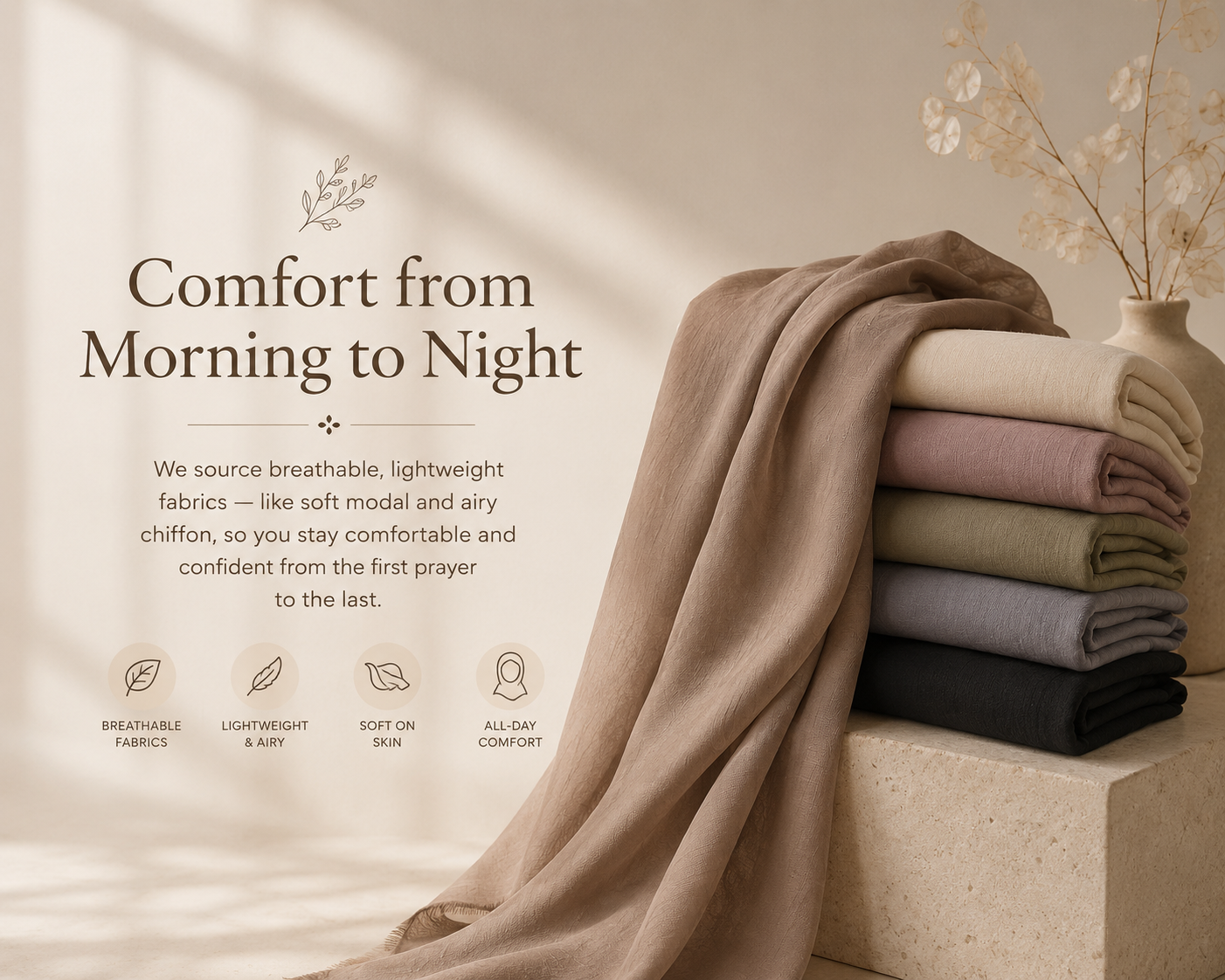 Comfort from Morning to Night